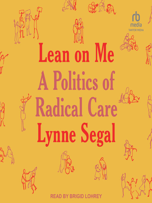 Title details for Lean on Me by Lynne Segal - Available